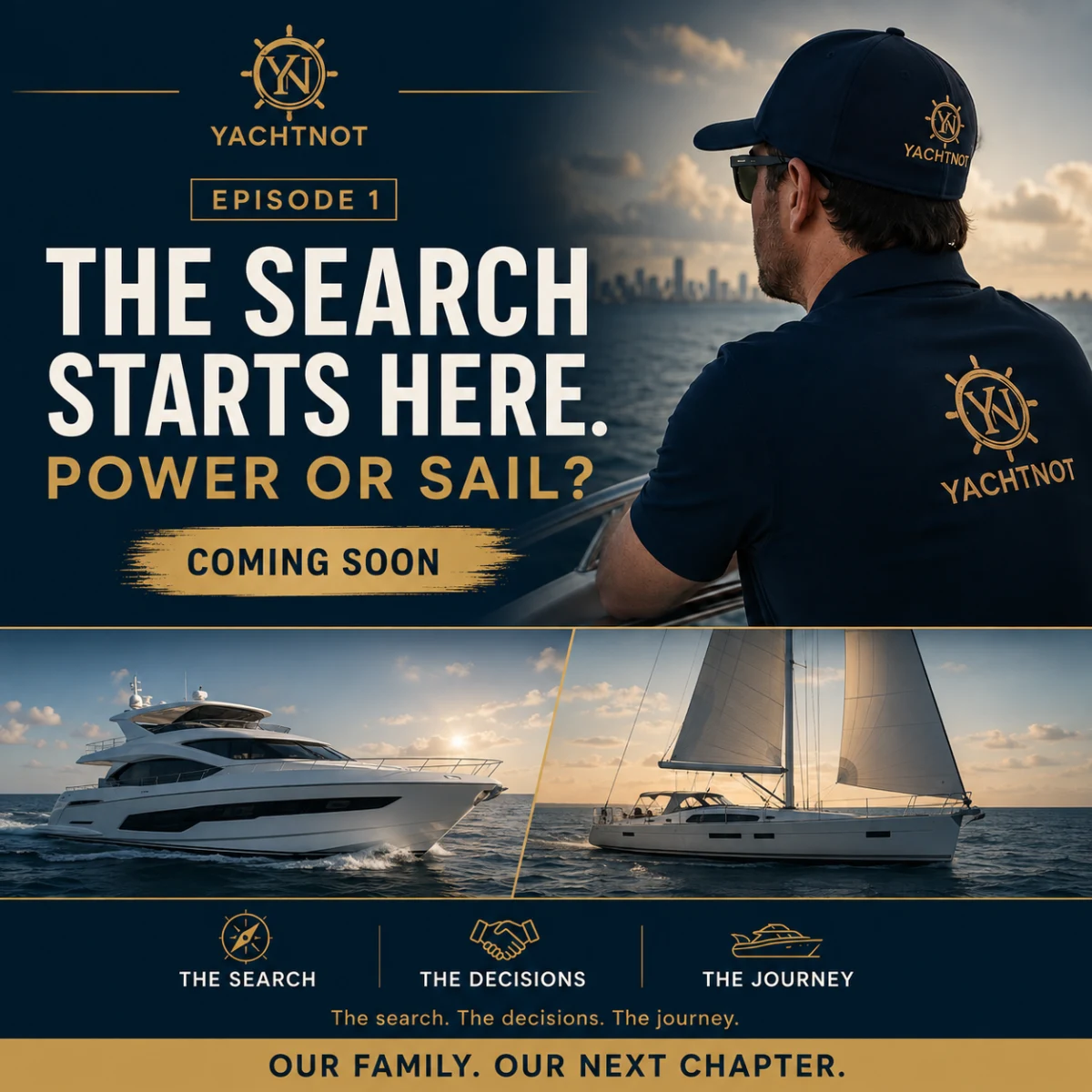 YachtNot Episode 1 artwork: The search starts here. Power or sail?